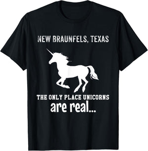 New Braunfels Texas The Only Place Unicorns Are Real Funny T-Shirt - T-Shirt | Black