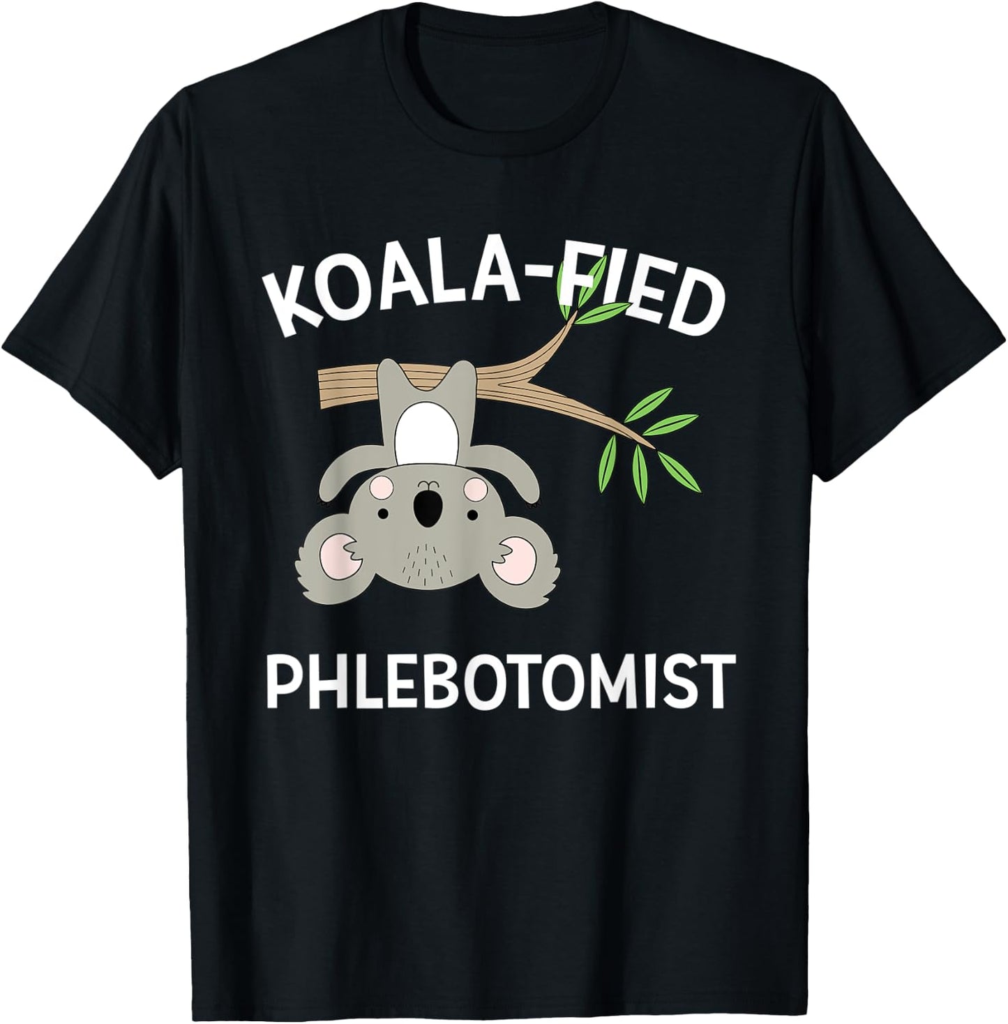 Cute Koala Phlebotomist Funny Pun Medical Gift T-Shirt - T-Shirt | Black