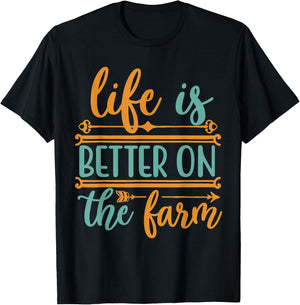 Life Is Better On The Farm Farming Rancher Farmer Gift T-Shirt - T-Shirt | Black