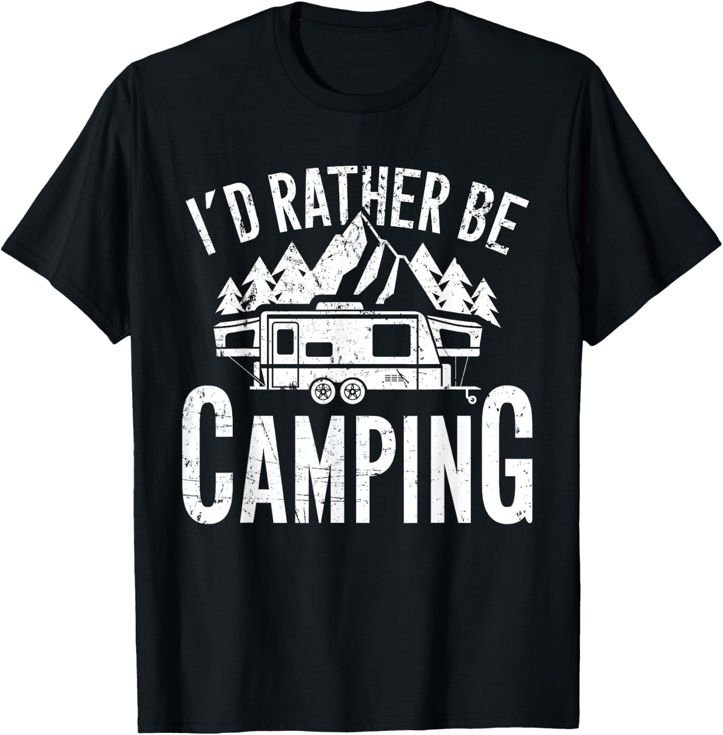 CM Camping I'd Rather Be Camping Adult Funny Camper Gift Black Short Sleeve Classic Fit Cotton, Polyester T-Shirt - T-Shirt | Black