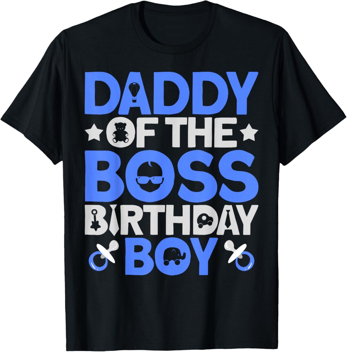 Daddy Of The Boss Birthday Party Outfit Like A Boss Daddy T-Shirt - T-Shirt | Black