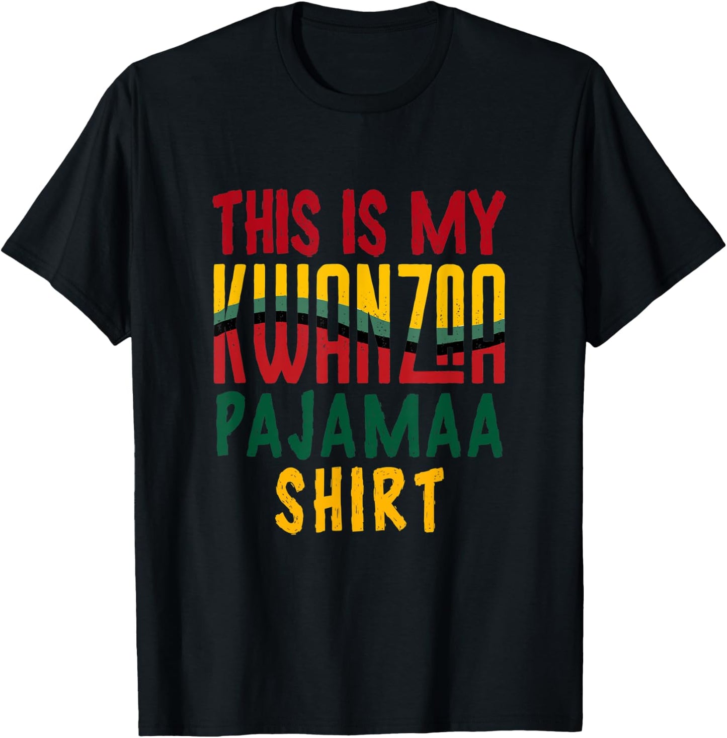 Kwanzaa Pajamas For African American Men Women Kids T-Shirt - T-Shirt | Black