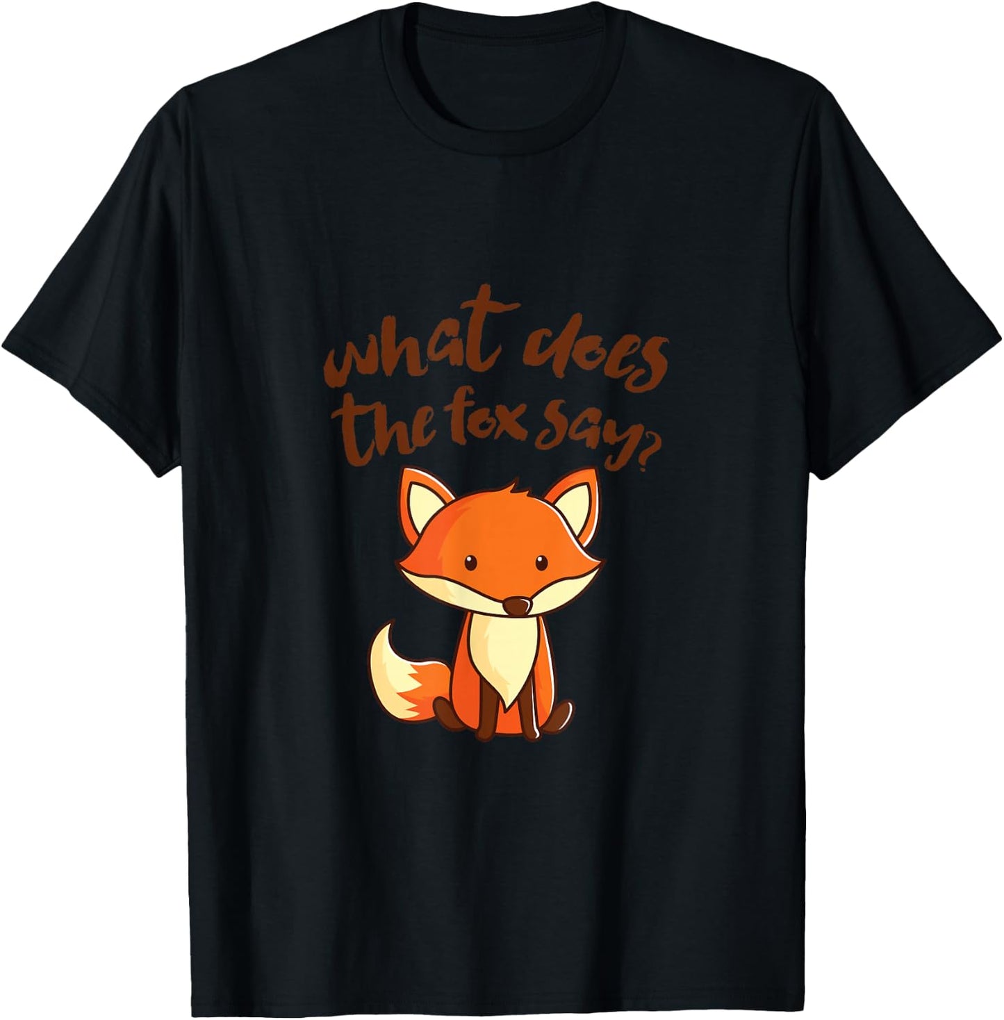 What Does the Fox Say? Funny Cute T-Shirt - T-Shirt | Black