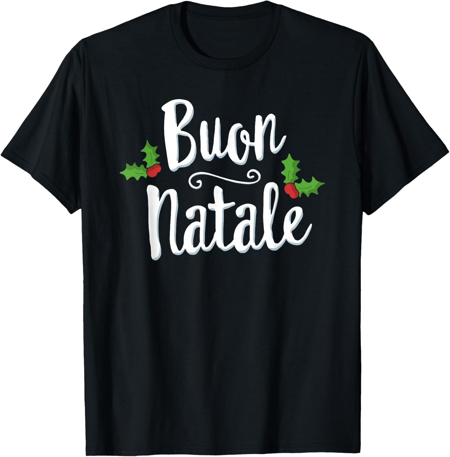 BUON Natale Italy Pride Xmas Holiday Italian Christmas T-Shirt - T-Shirt | Black