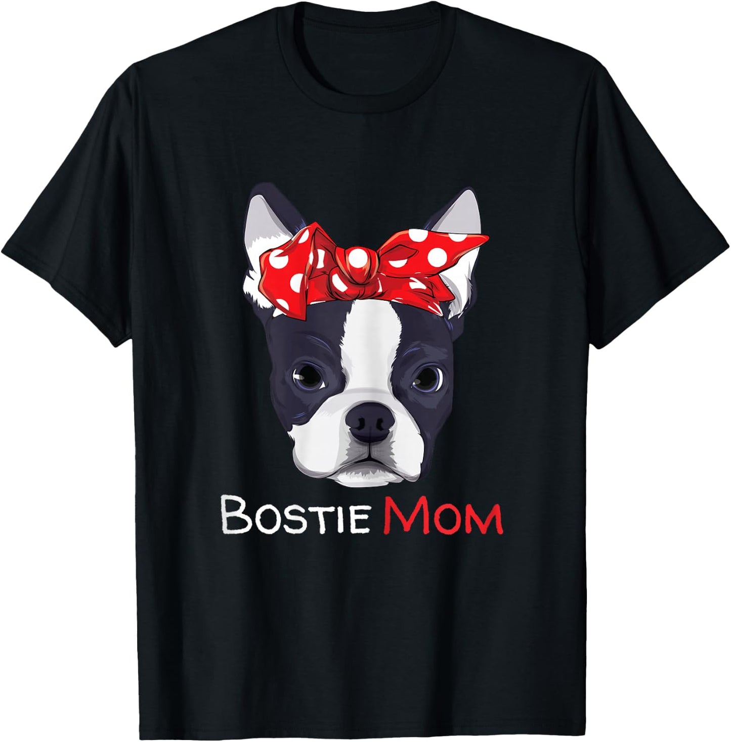 Boston Terrier Mom Bostie Women Girls T-Shirt - T-Shirt | Black