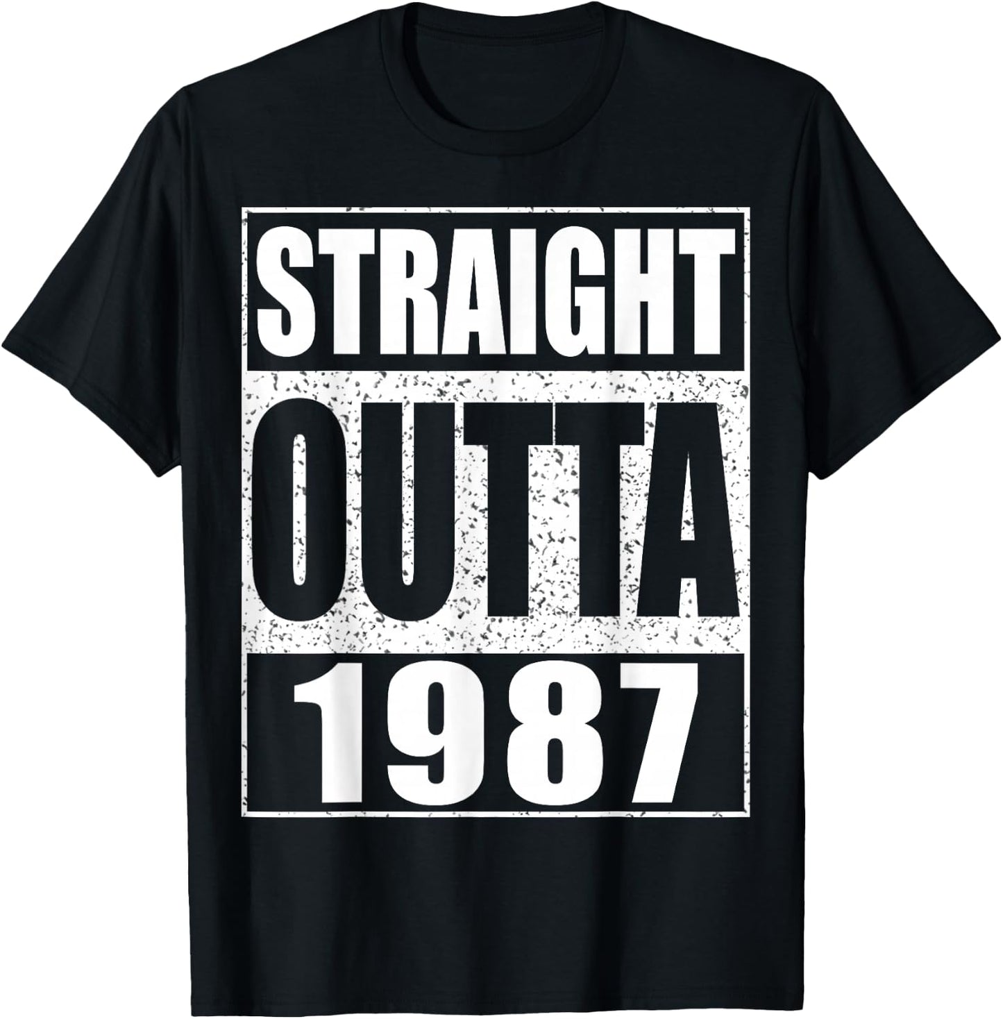 Straight Outta 1987 Shirt Men Women 38th Birthday T-Shirt - T-Shirt | Black