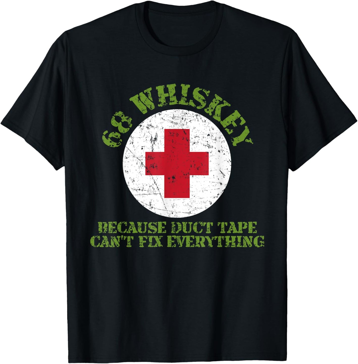 68 Whiskey Because Duct Tape Can't Fix Everything Veterans T-Shirt - T-Shirt | Black