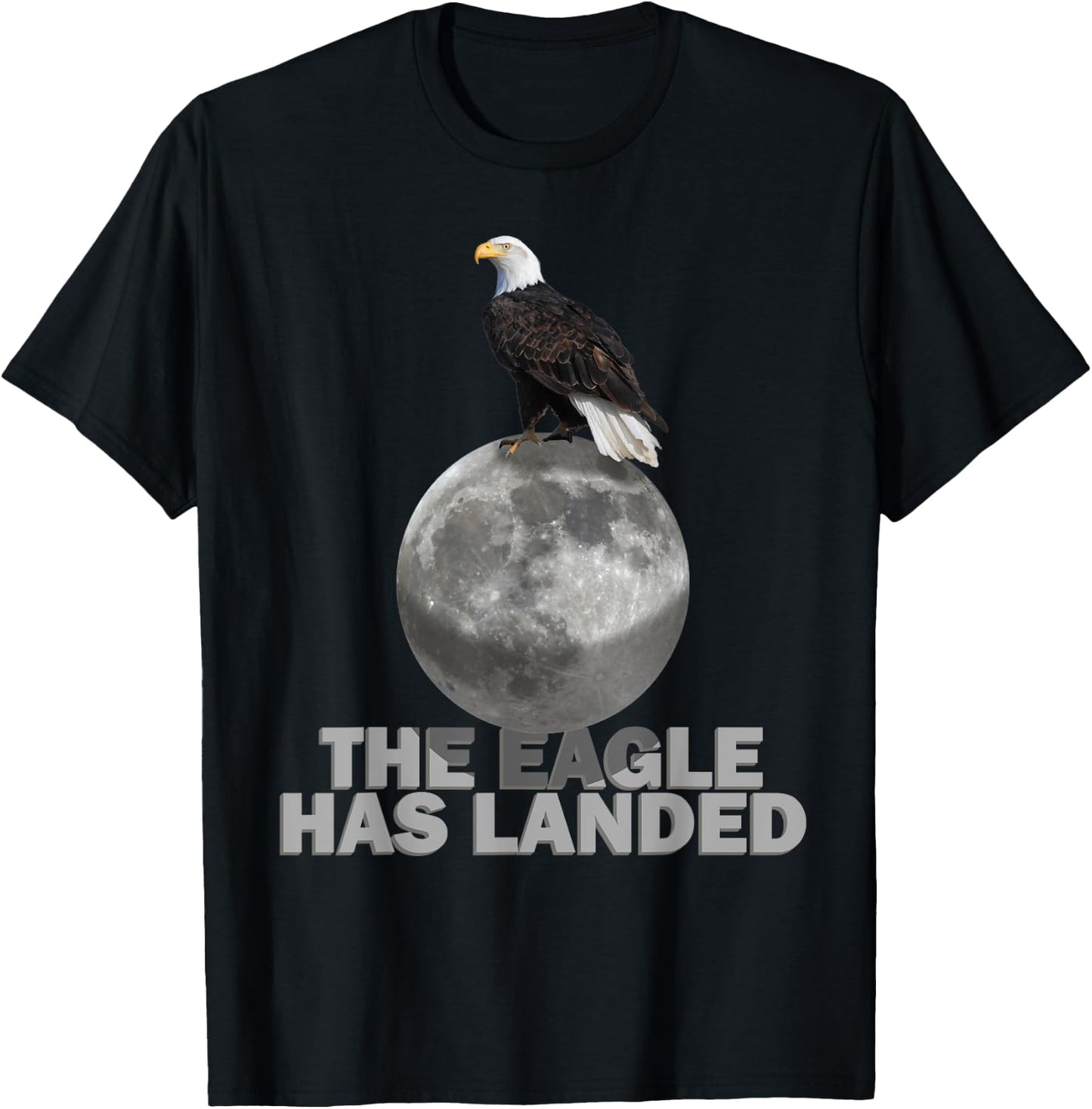 The Eagle Has Landed Gift Apollo 11 Moon Landing Souvenir T-Shirt - T-Shirt | Black