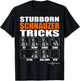 Stubborn Schnauzer Tricks | Funny Schnauzer gift T-Shirt - T-Shirt | Black