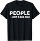 People Not A Big Fan Introvert T-Shirt - T-Shirt | Black