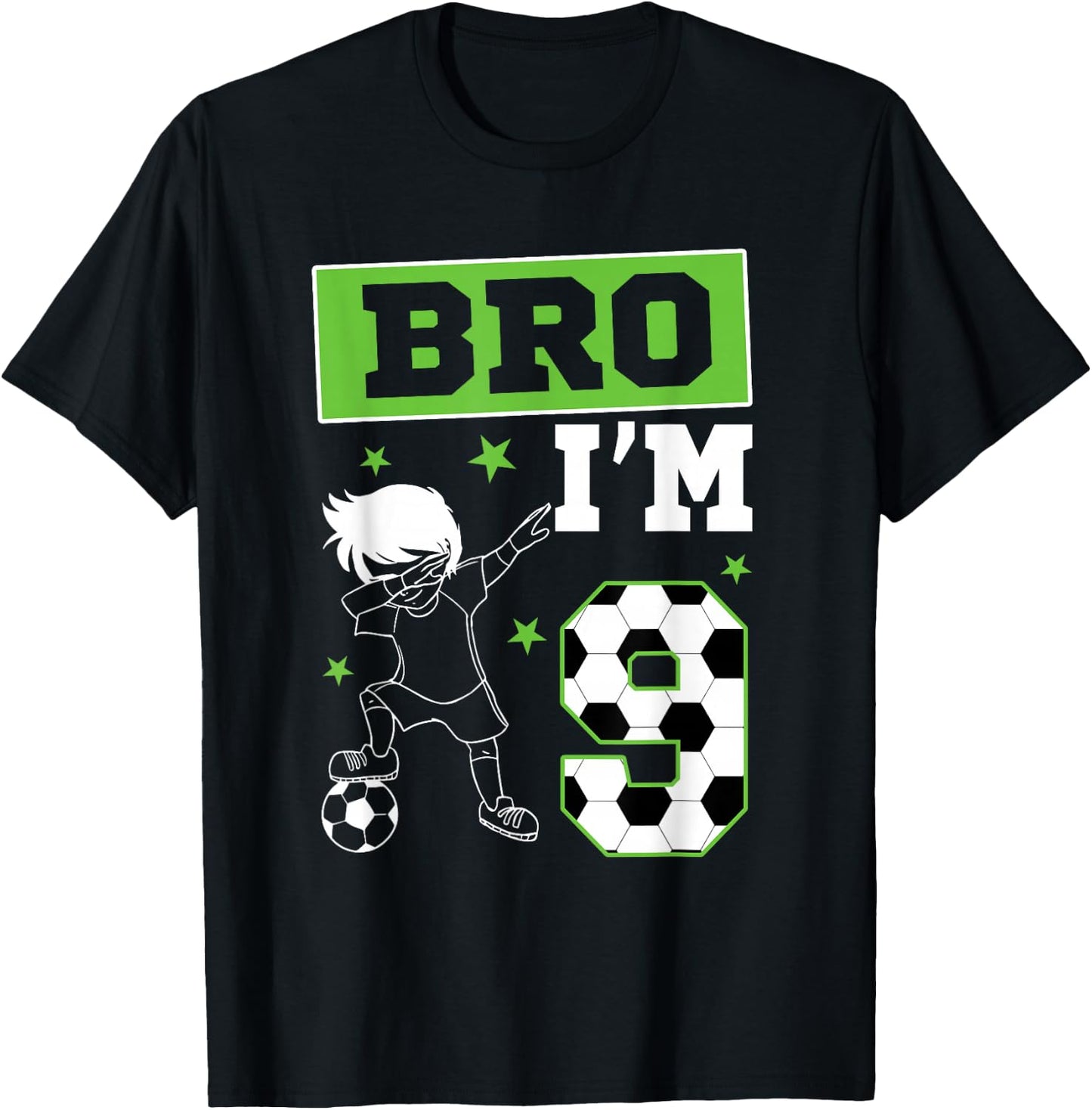 Bro I'm 9th Birthday Boy Soccer Theme Party 9 Year Old T-Shirt - T-Shirt | Black