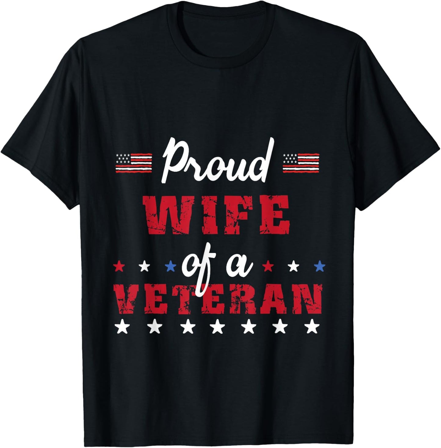 Proud Wife of a Veteran-Patriotic Gifts Men T-Shirt - T-Shirt | Black