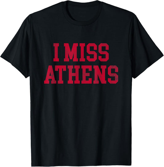 Athens Georgia (I Miss Athens) T-Shirt - T-Shirt | Black