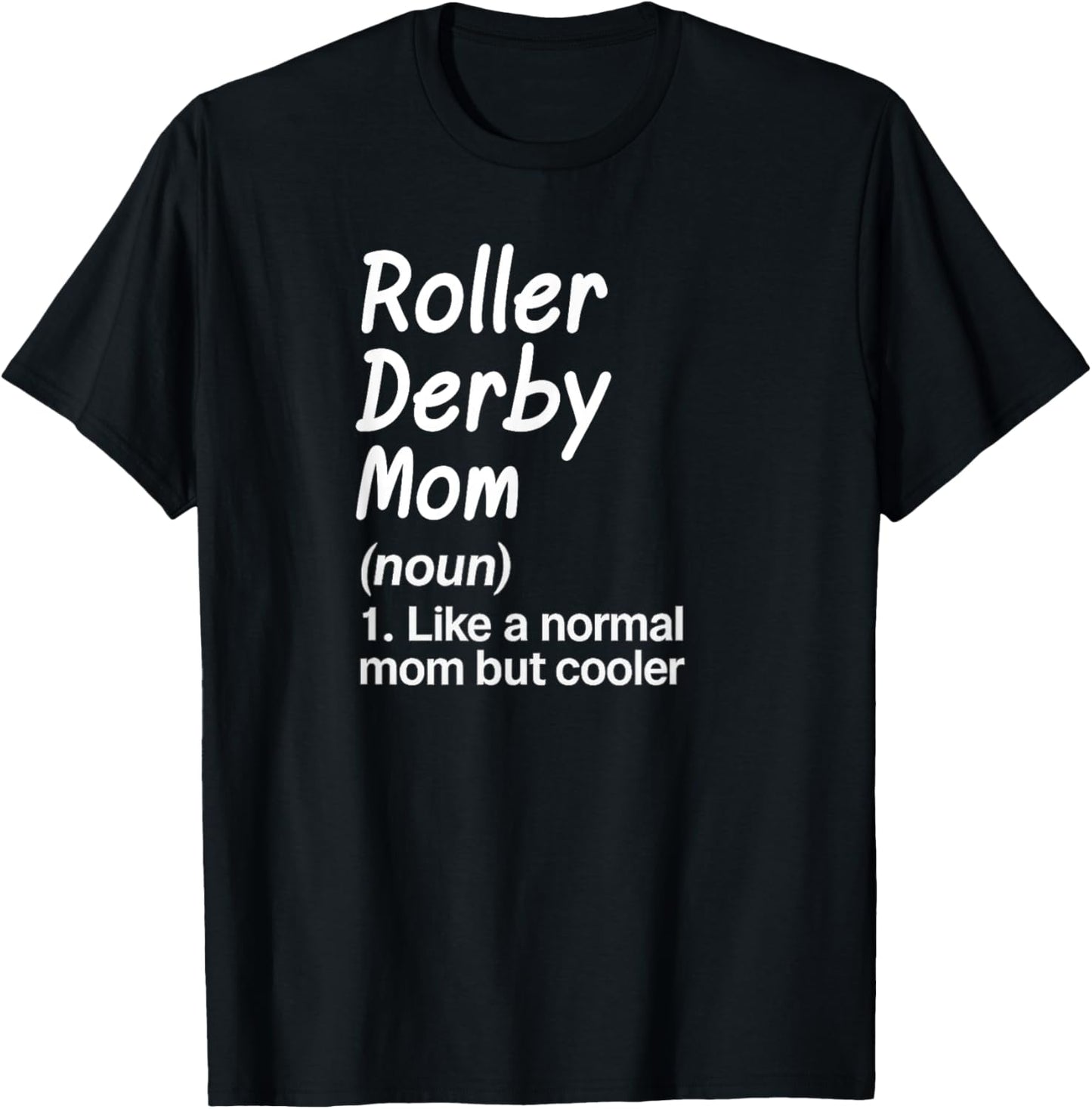 Roller Derby Mom Definition T-Shirt - T-Shirt | Black