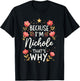 Women Because I'm Nichole That's Why Woman Name T-Shirt - T-Shirt | Black