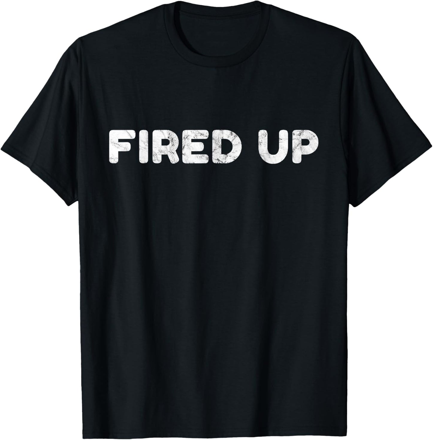 Fired Up T-Shirt - T-Shirt | Black