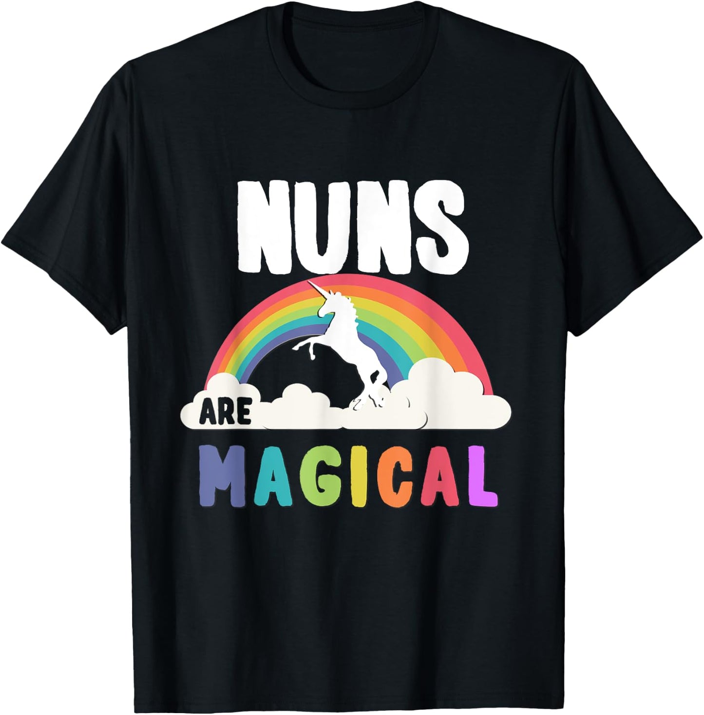 Nuns Are Magical T-Shirt - T-Shirt | Black