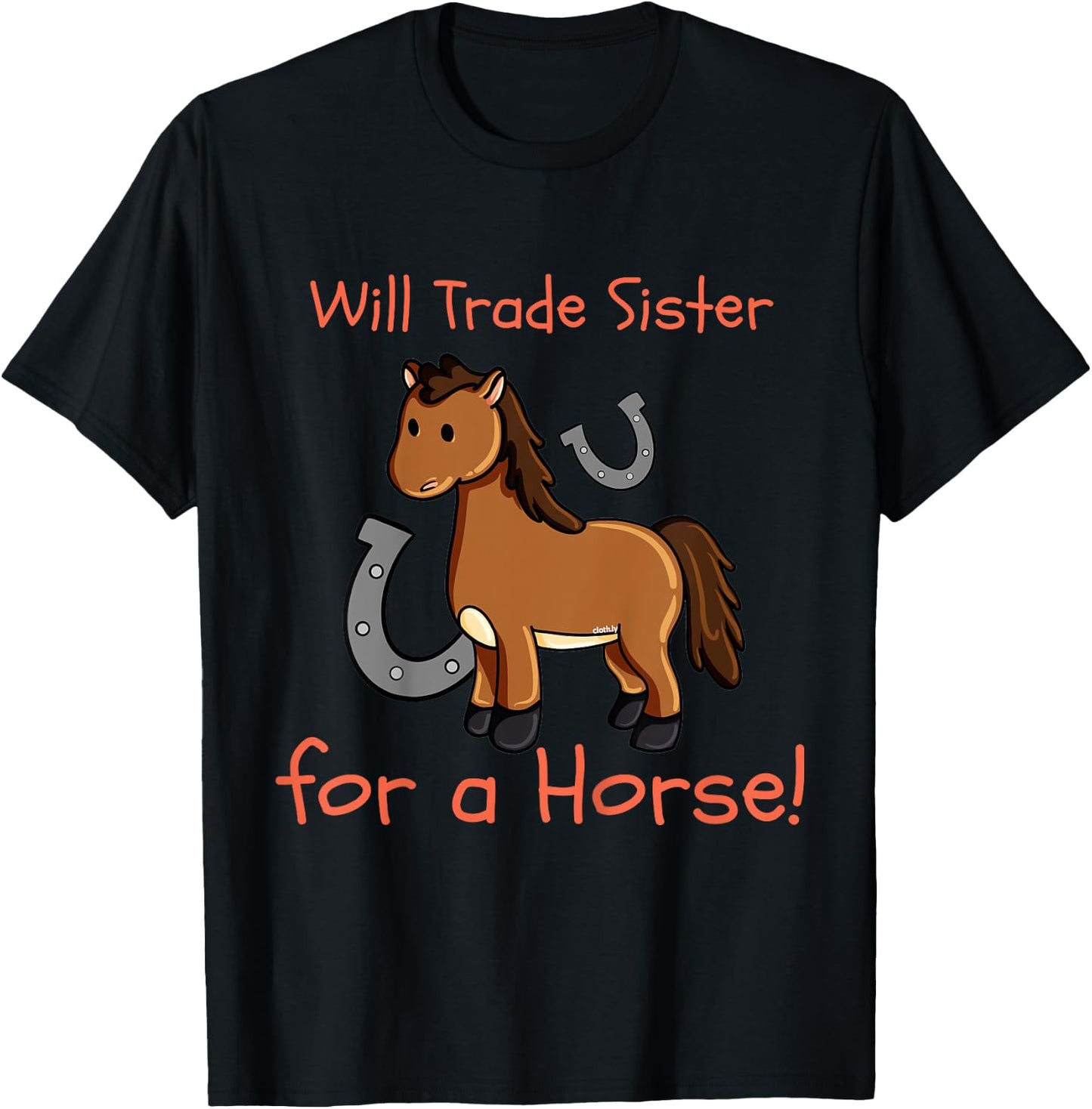 Kids Will Trade Sister for Horse Girls Funny Siblings Sibs T-Shirt - T-Shirt | Black