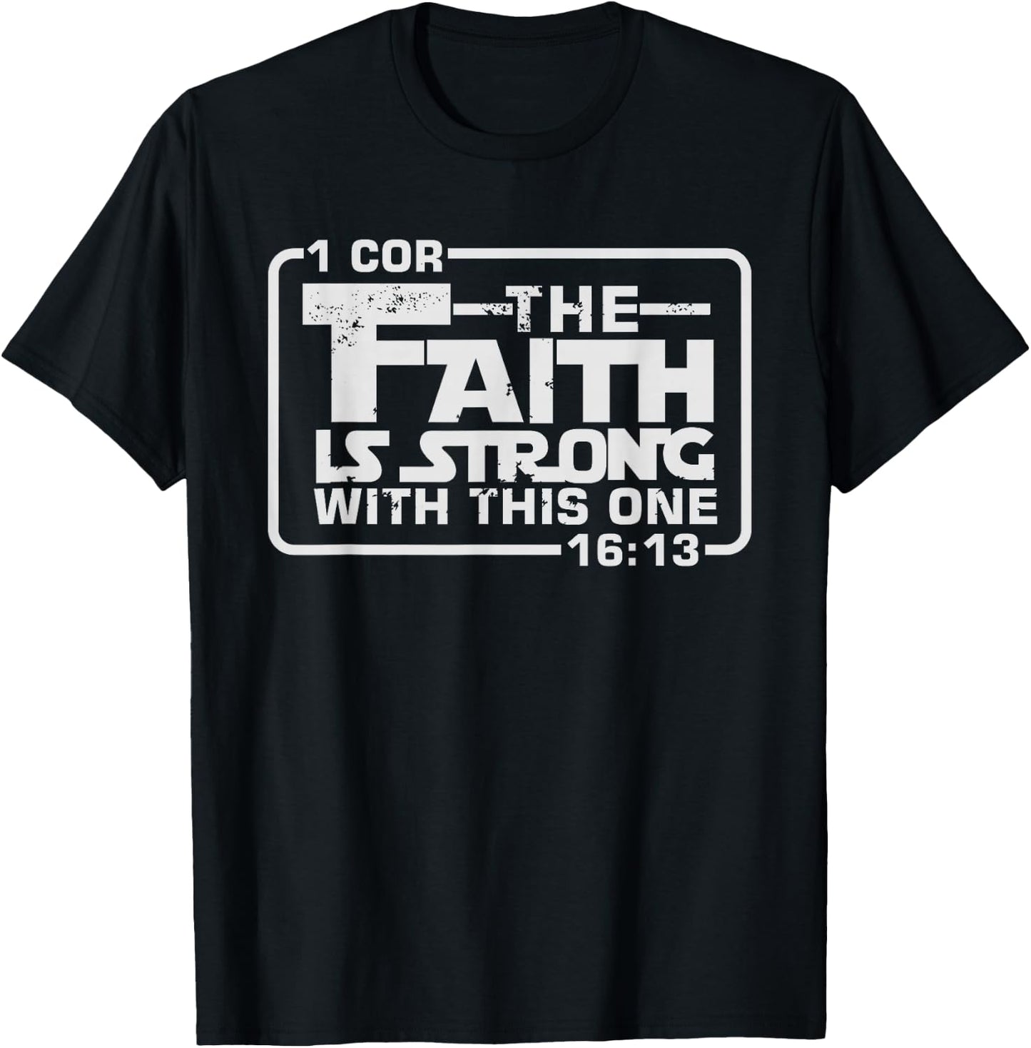 The Faith is strong with this one Christian Funny T Shirt T-Shirt - T-Shirt | Black