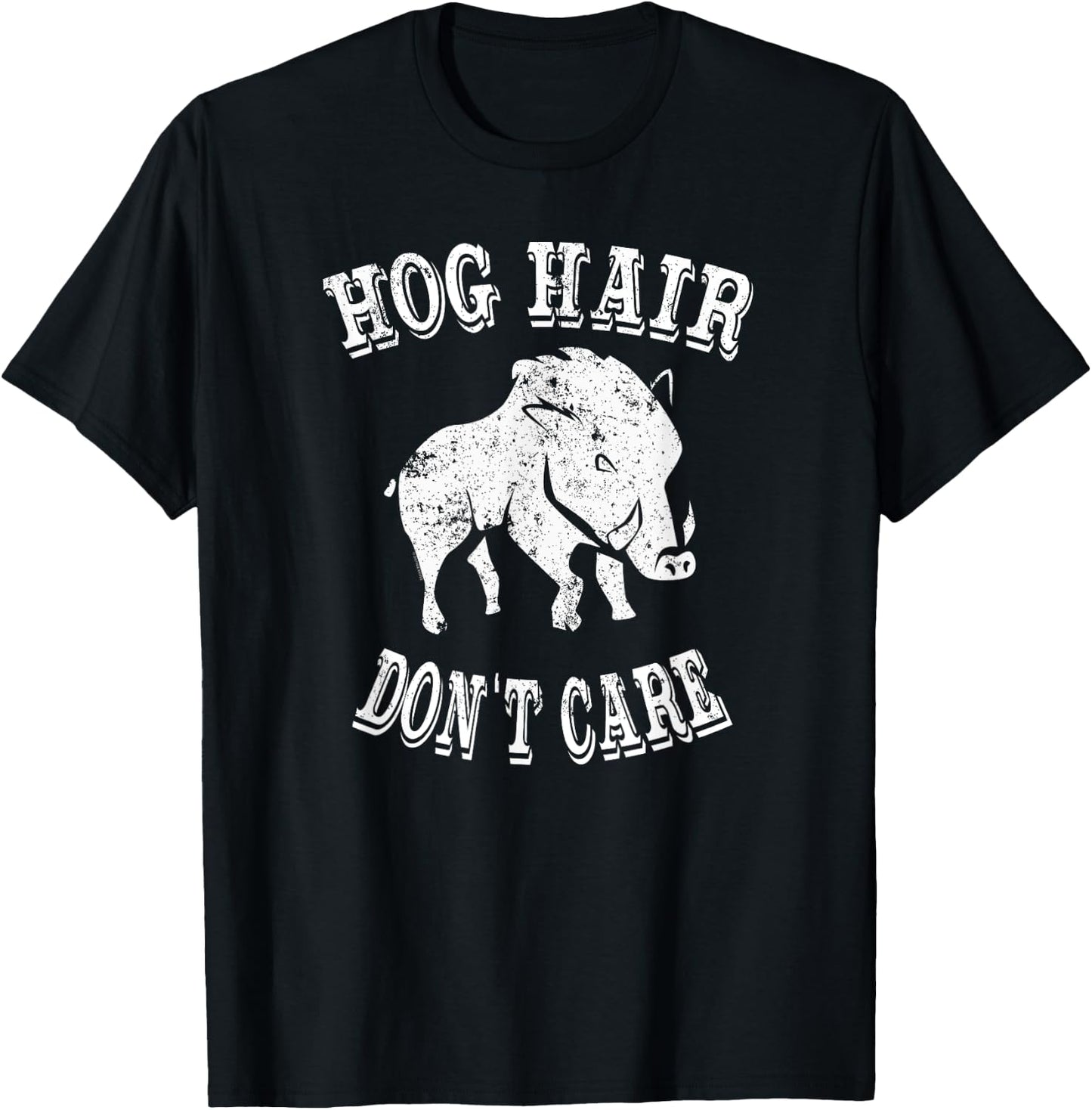 Women Girls Hog Hunting Shirt Hog Hair Dont Care T-Shirt - T-Shirt | Black