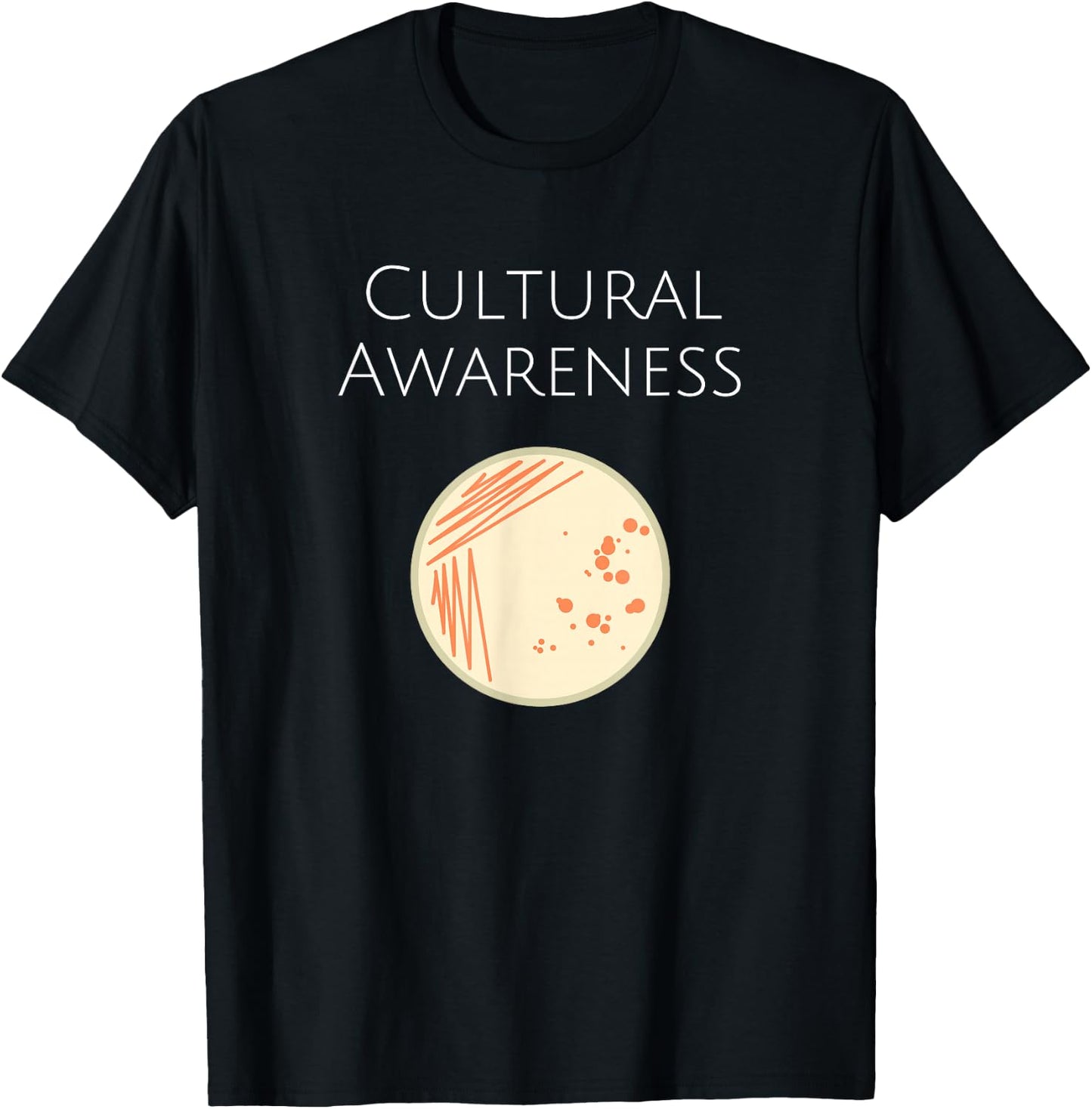 Microbiology Cultural Awareness Bacteria Lab T-Shirt - T-Shirt | Black