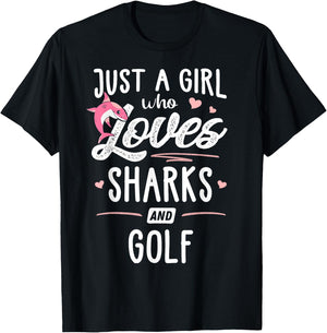 Just A Girl Who Loves Sharks And Golf Gift Women T-Shirt - T-Shirt | Black