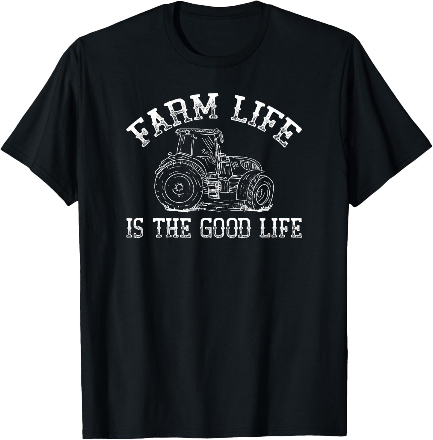 Farm Life Is The Good Life Tractor T-Shirt - T-Shirt | Black