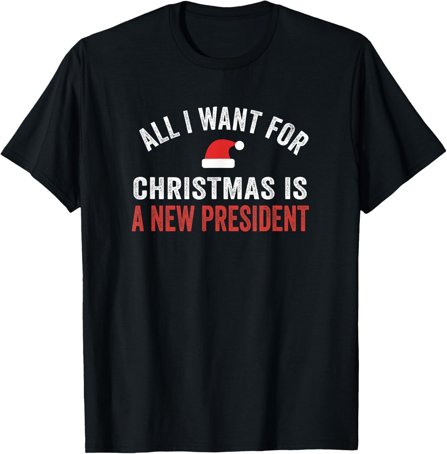 Funny Political All I Want for Christmas Anti-Trump T-Shirt - T-Shirt | Black