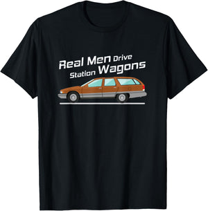 Station Wagon Shirt Real Men Drive Station Wagons Gift T-Shirt - T-Shirt | Black