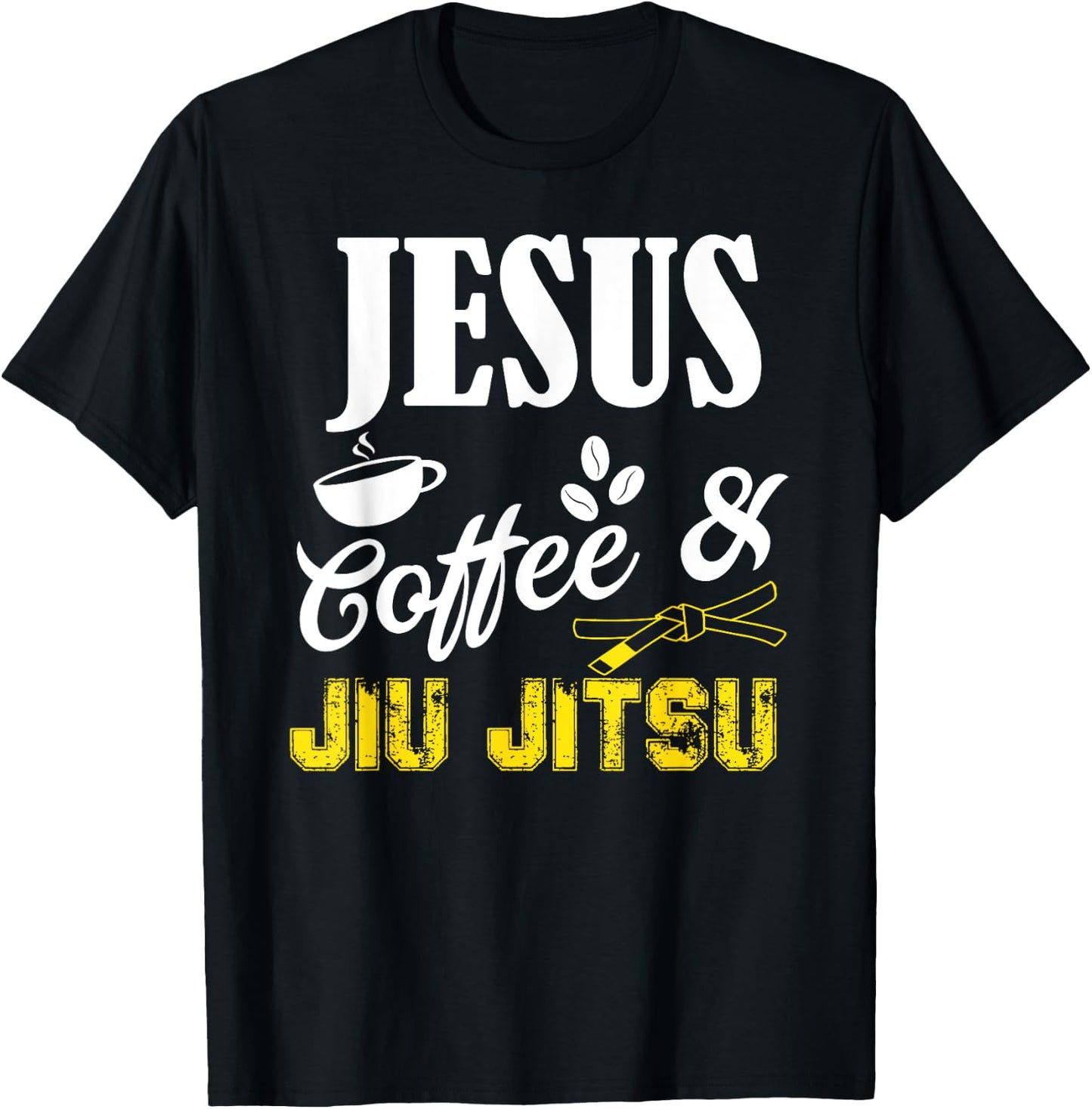Jesus Coffee and Jiu Jitsu Shirt Brazilian JiuJitsu BJJ Gift T-Shirt - T-Shirt | Black