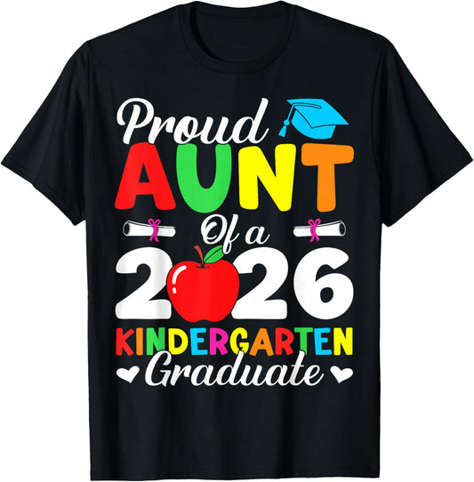 Proud Aunt Class of 2026 Kindergarten Graduate Graduation T-Shirt - T-Shirt | Black