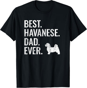 Best Havanese Dad Ever - Cool Dog Owner Gift T-Shirt - T-Shirt | Black