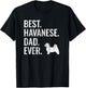 Best Havanese Dad Ever - Cool Dog Owner Gift T-Shirt - T-Shirt | Black