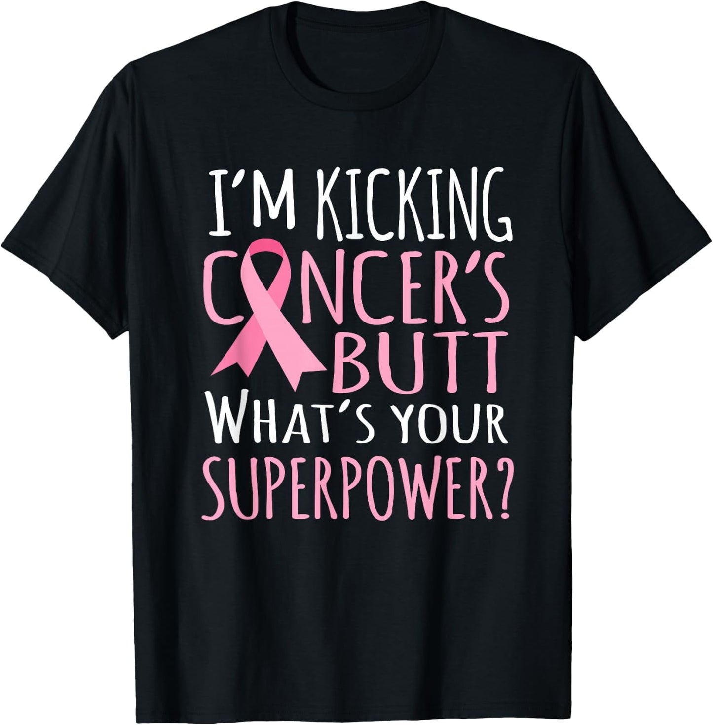 Kicking Cancers Butt t shirt - Breast Cancer Gifts Women T-Shirt - T-Shirt | Black