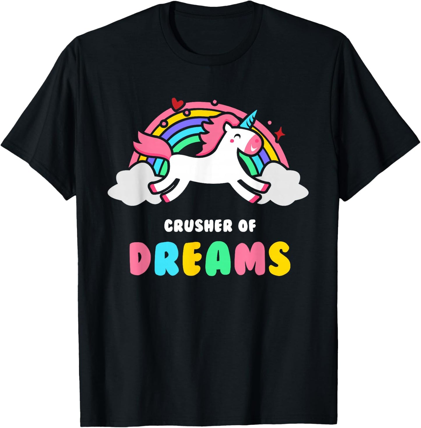 Depressing Shirt by Unicorns - Crusher Of Dreams T-Shirt - T-Shirt | Black