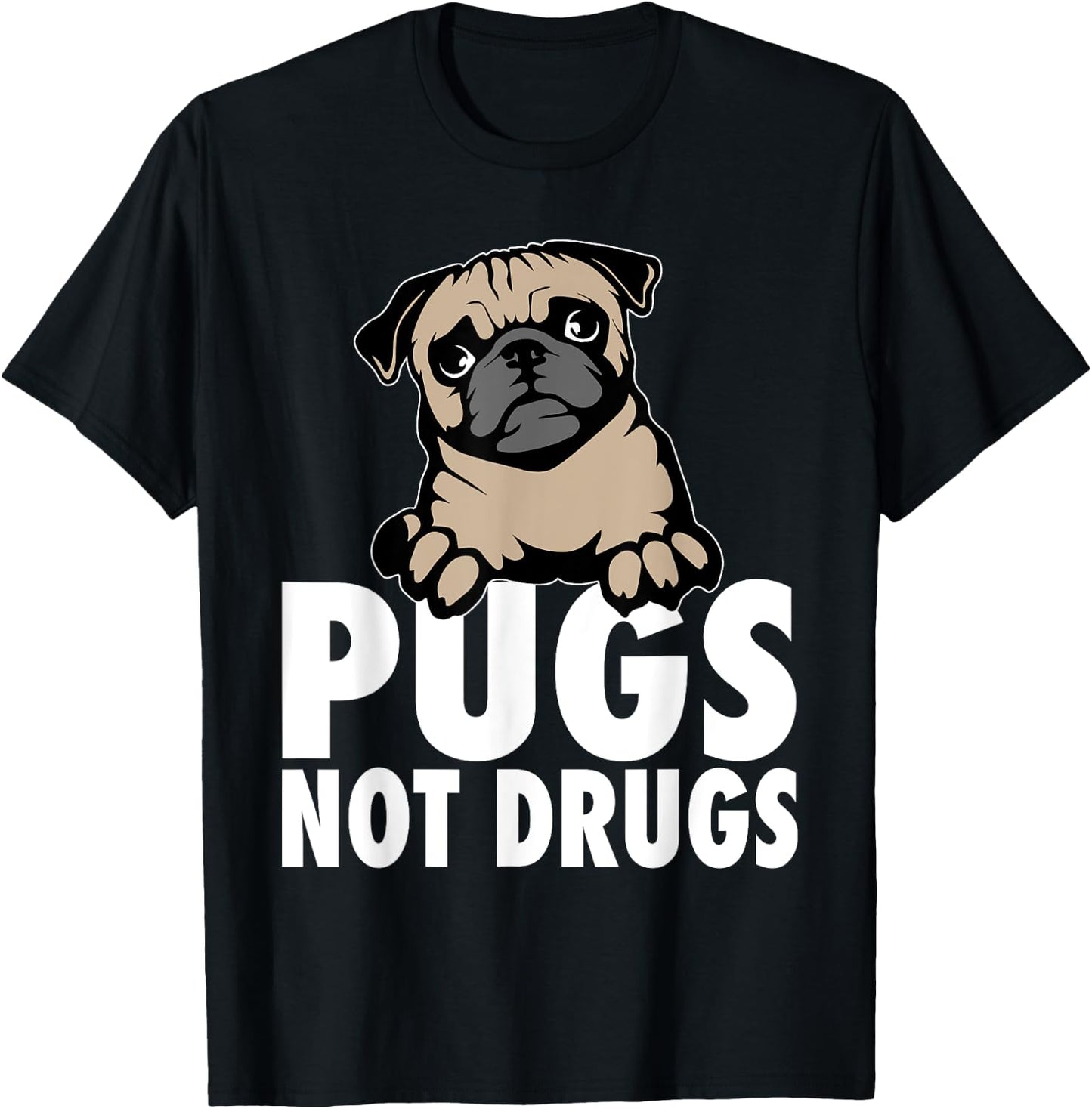 Pugs Not Drugs T-Shirt - T-Shirt | Black