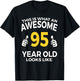95th Birthday Gift Aged 95 Years Old T Shirt T-Shirt - T-Shirt | Black