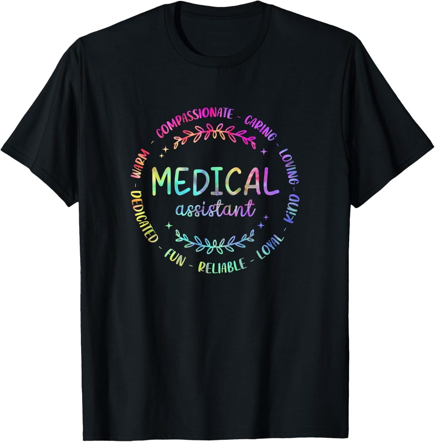 Tie Dye Medical Assistant Nurse Appreciation Week Healthcare T-Shirt - T-Shirt | Black