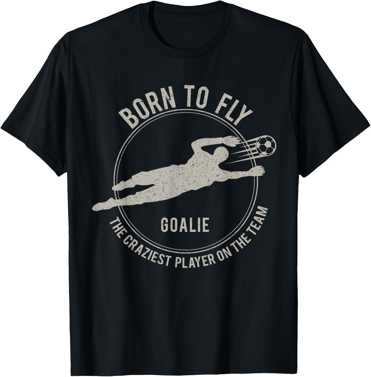 Funny Goalkeeper Gift Soccer Goalie Born to Fly T-Shirt - T-Shirt | Black