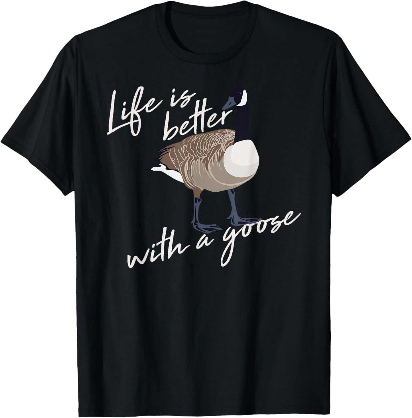 Canadian Goose Life is Better Funny Cute Hunter Gift T-Shirt - T-Shirt | Black