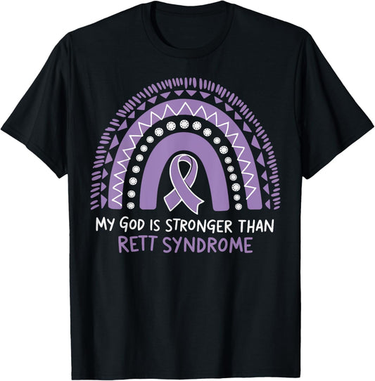 My God Is Stronger Than Rett Syndrome T-Shirt - T-Shirt | Black