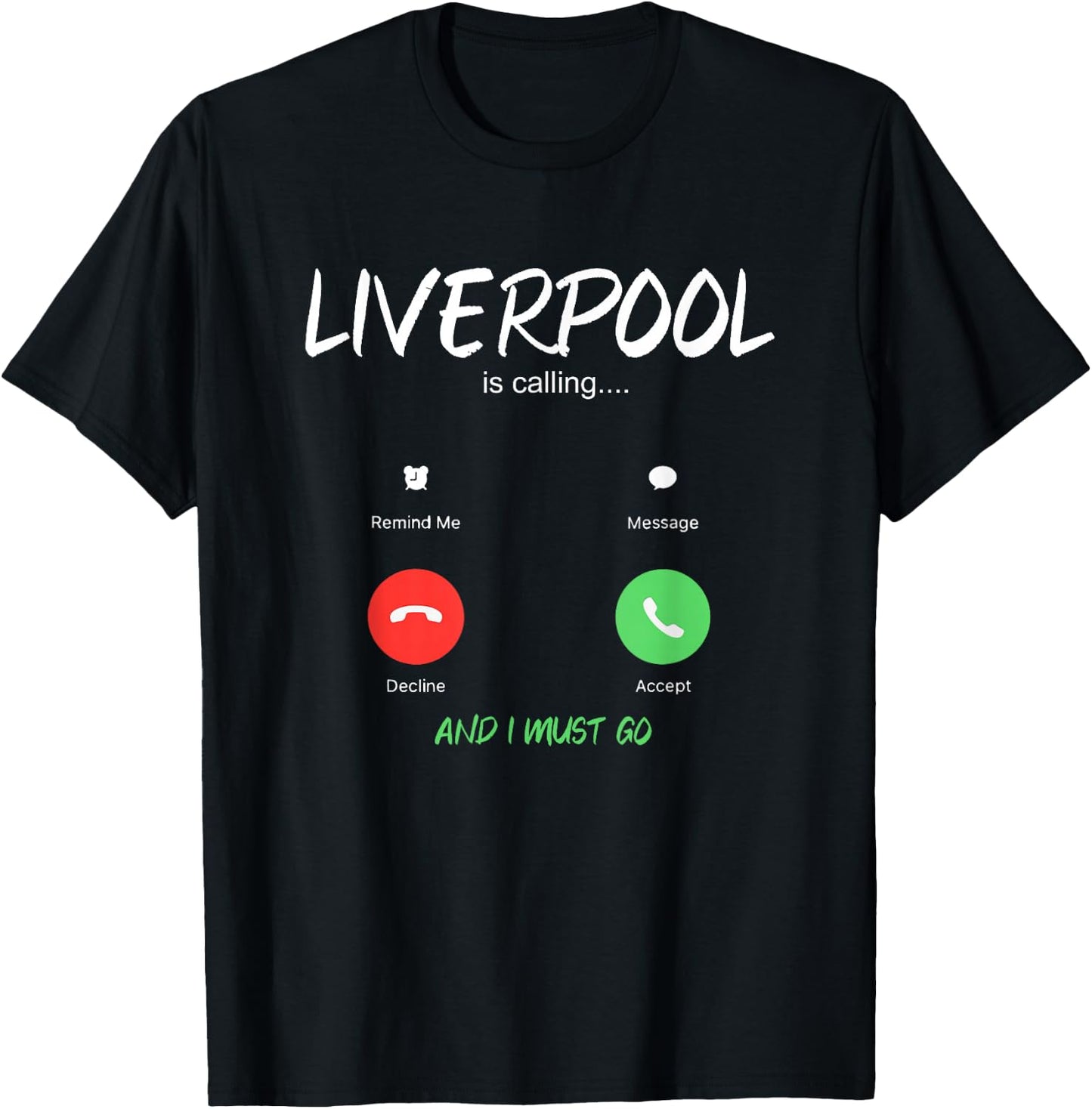 Liverpool Is Calling And I Must Go England Traveling T-Shirt - T-Shirt | Black
