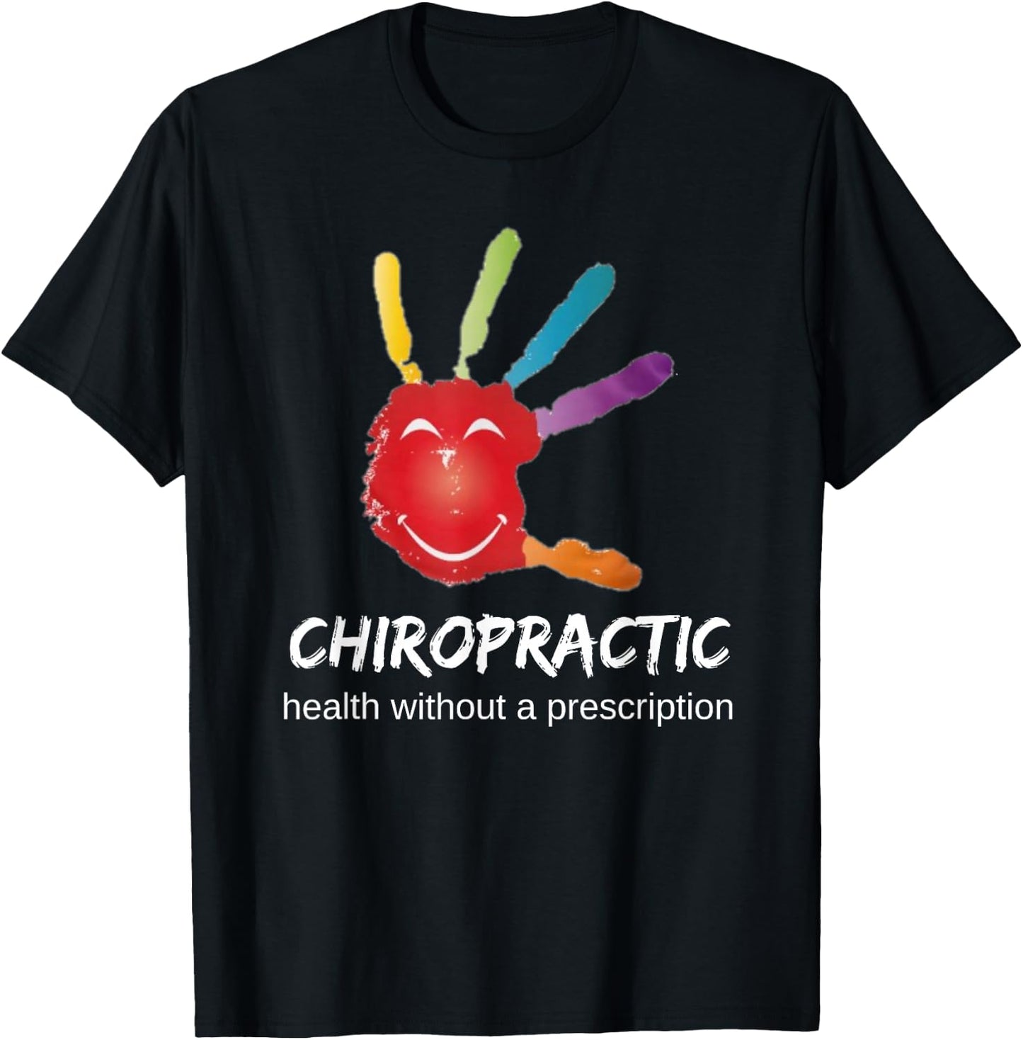 Chiropractic Health Without A Prescription Hand Medicine T-Shirt - T-Shirt | Black