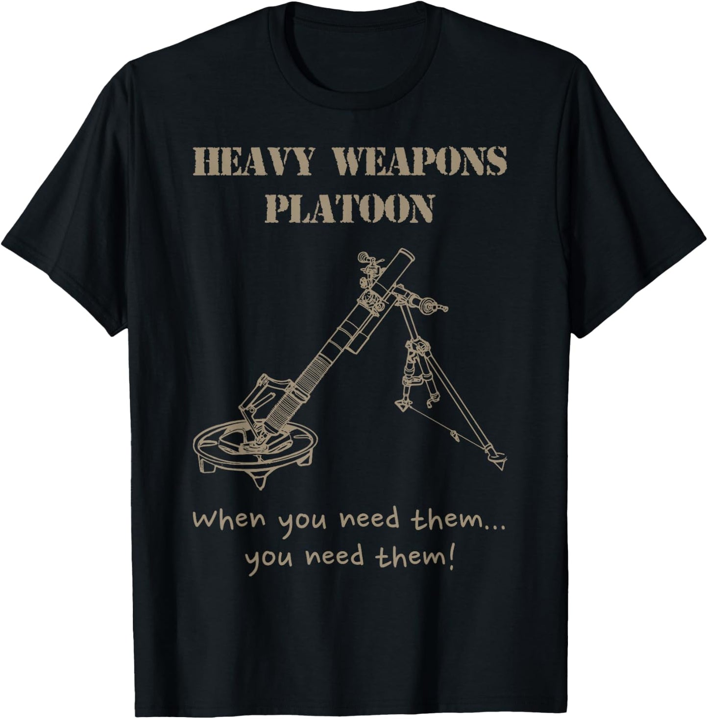 Heavy Weapons Platoon, mortars army olive T-Shirt - T-Shirt | Black