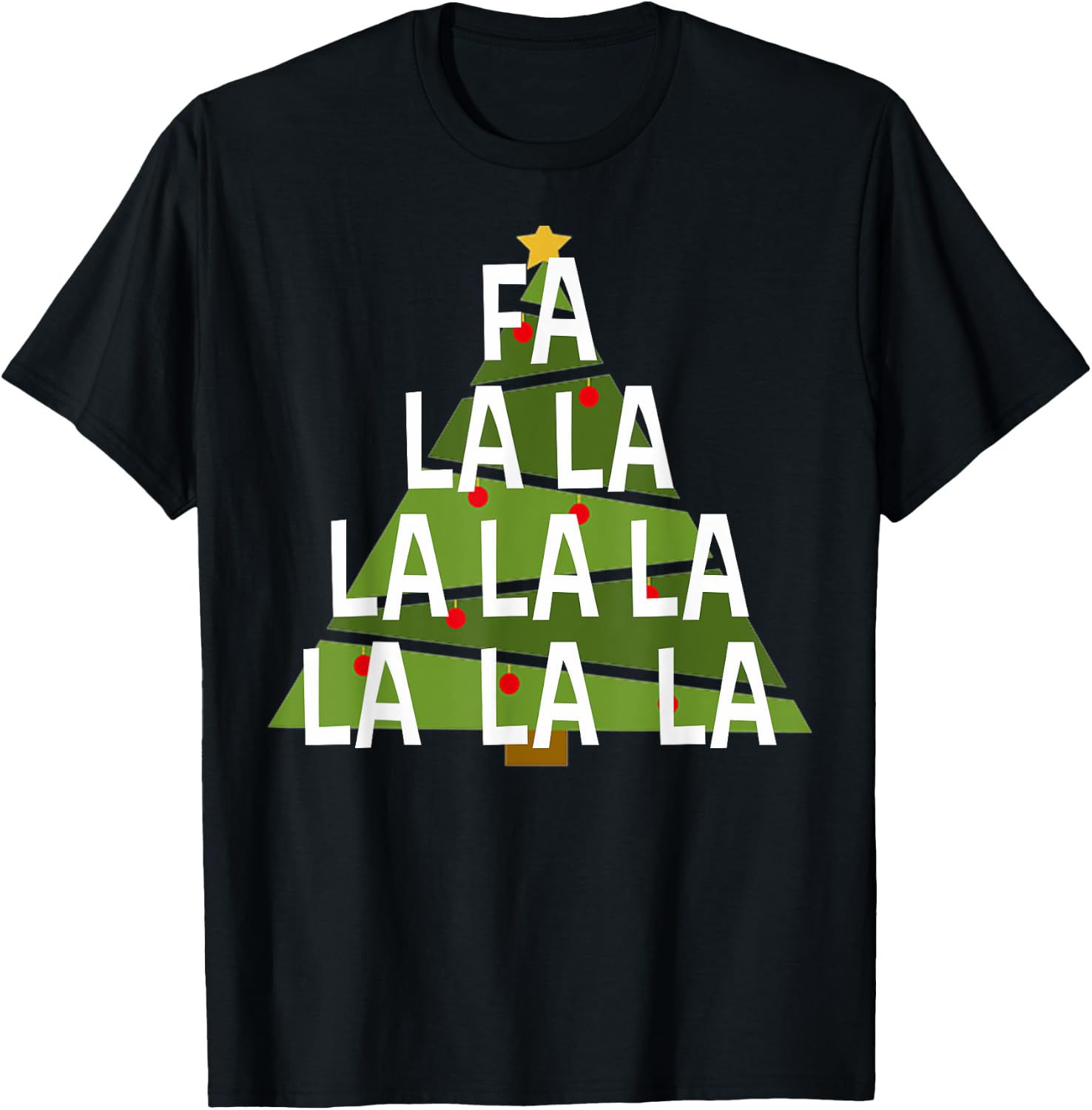 Fa la la la la la la la la - Christmas Song Christmas T-Shirt - T-Shirt | Black