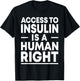 Access to Insulin is a Human Right Diabetes Awareness Event T-Shirt - T-Shirt | Black