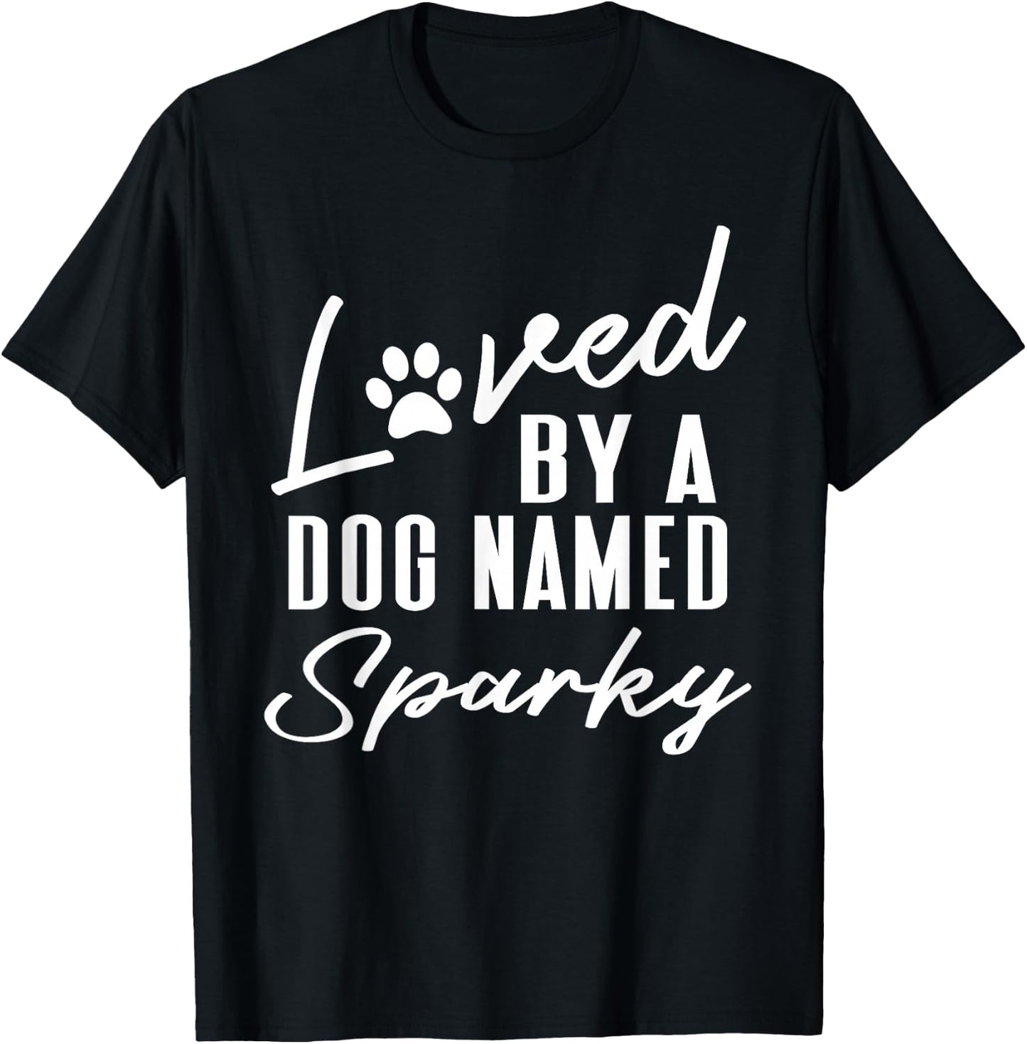 Personalized Dog Name Sparky Gift Pet Lover Paw Print T-Shirt - T-Shirt | Black