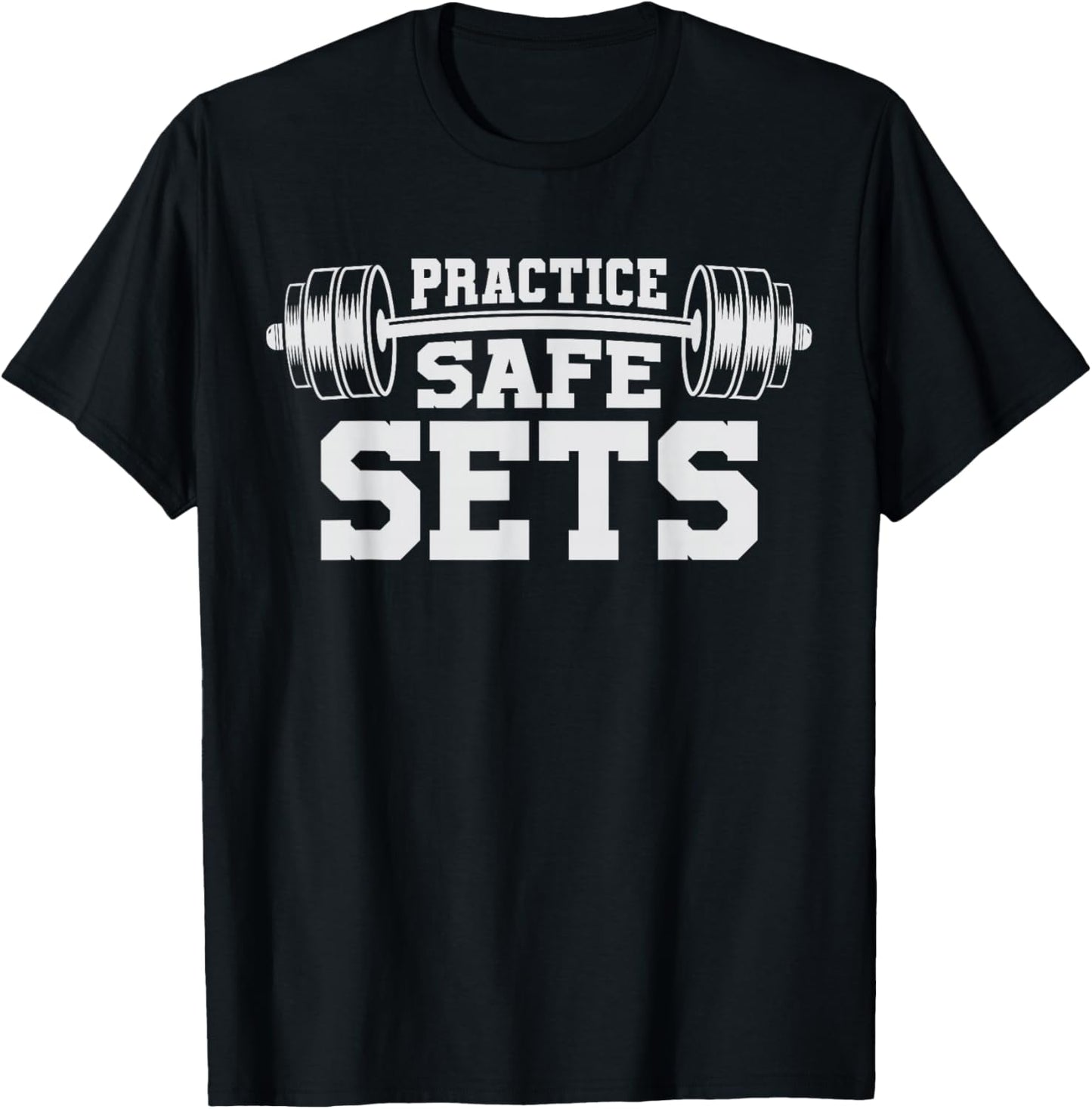 Gym Lover Lifting Weights Practice Safe Set Workout Deadlift T-Shirt - T-Shirt | Black