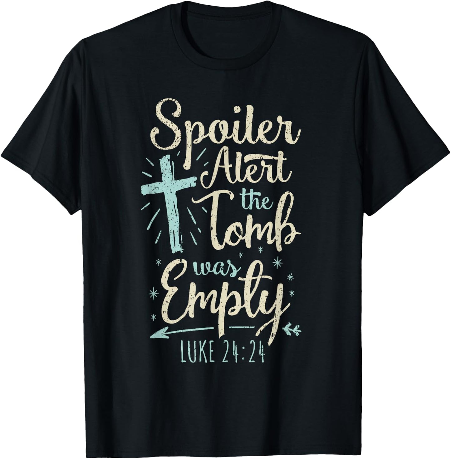 Easter Basket Stuffers Spoiler Alert Tomb Was Empty T-Shirt - T-Shirt | Black