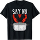 Say No To Pot Lobster Eating Funny Seafood Boil Eat Shrimp T-Shirt - T-Shirt | Black